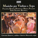 Musiche per Violino e Arpa - Paganini, Rossini, Donizzetti, B&eacute;riot, Poljakin, Ibert, Salzedo, Bacewicz - �rtomir &Scaron;i&scaron;kovi� violino - Simona mallozzi arpa